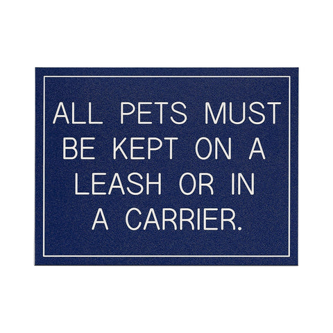 All Pets Must Be Kept On A Leash...
